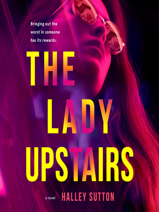 Title details for The Lady Upstairs by Halley Sutton - Wait list